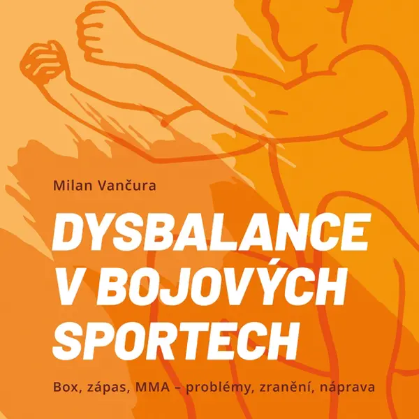 E-kniha: Dysbalance v bojových sportech od Vančura Milan