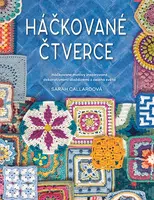 Kniha: Háčkované čtverce od Callard Sarah