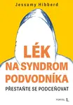 Lék na syndrom podvodníka - Jessamy Hibberd
