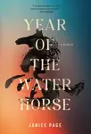 Year of the Water Horse - Janice Page