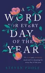 A Word for Every Day of the Year - Poole Steven