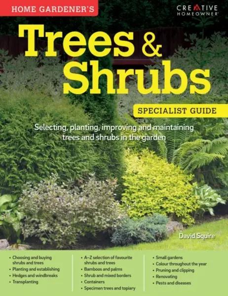 Home Gardener's Trees & Shrubs - David Squire