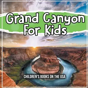 Grand Canyon For Kids - David Rosenberg