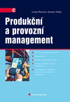 Kniha: Produkční a provozní management od Švecová Lenka