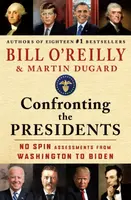 Confronting the Presidents - Bill O'Reilly, Martin Dugard