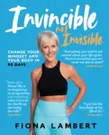 Invincible Not Invisible - Fiona Lambert