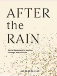 After the Rain - Alexandra Elle