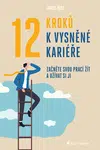 Kniha: 12 kroků k vysněné kariéře od Reed James