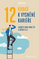 Kniha: 12 kroků k vysněné kariéře od Reed James