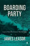 Boarding Party - James Leasor