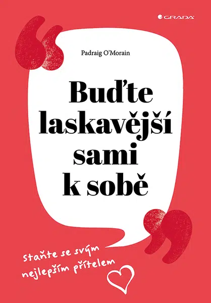 E-kniha: Buďte laskavější sami k sobě od O´Morain Padraig
