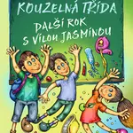 Kniha: Kouzelná třída – další rok s vílou Jasmínou od Pospíšilová Zuzana