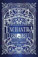 Enchantra - Kaylie Smith