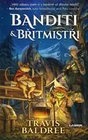 Banditi a břitmistři - Travis Baldree