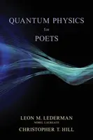 Quantum Physics for Poets - Christopher T. Hill, Leon M. Lederman