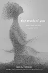 The Truth of You - Iain S. Thomas