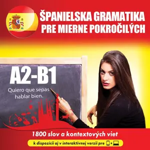 Španielska gramatika pre mierne pokročilých A2-B1 - audioacademyeu - audiokniha