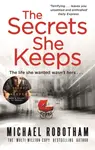 The Secrets She Keeps - Michael Robotham