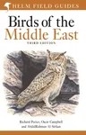 Field Guide to Birds of the Middle East - Richard Porter, AbdulRahman Al-Sirhan, Oscar Campbell