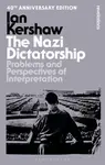 The Nazi Dictatorship - Ian Kershaw