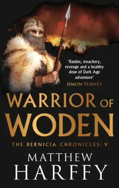 Warrior of Woden - Matthew Harffy