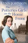 The Potteries Girls on the Home Front - Lynn Johnson