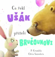 Co řekl ušák příteli bručounovi (poškozená) - P. Crumble