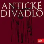 Různí interpreti – Antické divadlo: Aristofanés Žáby, Jezdci, Lýsistraté