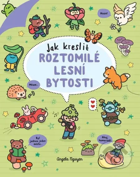Kawaii - Jak kreslit roztomilé lesní bytosti - Angela Nguyen - kniha z kategorie Omalovánky, vystřihovánky, papír