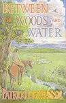 Between the Woods and the Water (On Foot to Constantinople from the Hook of Hol) - kniha z kategorie Historie