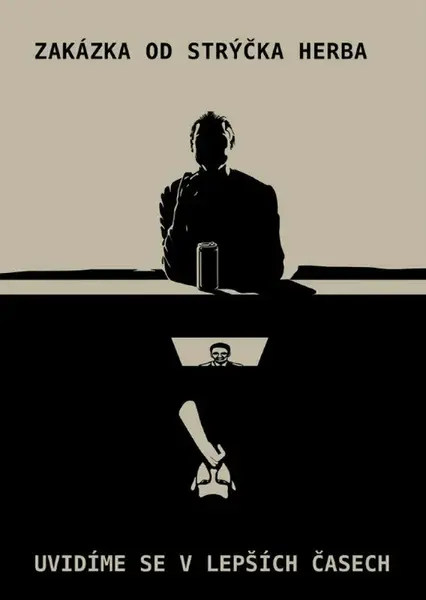 Zakázka od strýčka Herba / Uvidíme se v lepších časech - Josef Stolárik
