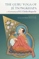 The Guru Yoga of Je Tsongkhapa - Choden Rinpoche