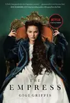 The Empress - Gigi Griffis
