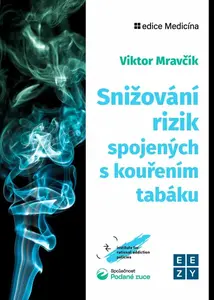 Snižování rizik spojených s kouřením tabáku - Viktor Mravčík