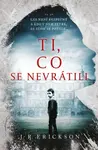Ti, co se nevrátili - J. R. Erickson - e-kniha