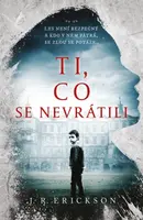 Ti, co se nevrátili - J. R. Erickson - e-kniha