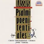 Pražský filharmonický sbor/Josef Veselka – Lasso: Žalmy kajícné