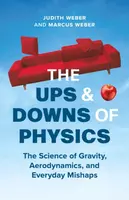 The Ups and Downs of Physics - Judith Weber, Marcus Weber