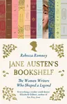 Jane Austen's Bookshelf - Rebecca Romney