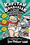 Kapitán Bombarďák a útok hovoriacich záchodov - Dav Pilkey - kniha z kategorie Beletrie pro děti