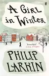 A Girl in Winter - Philip Larkin