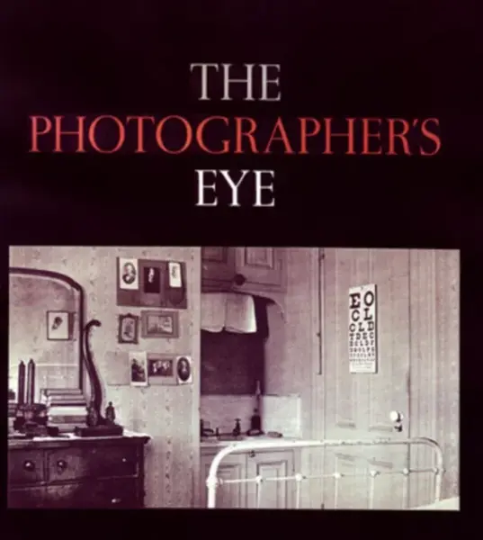 The Photographer's Eye - John Szarkowski