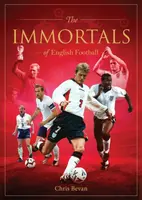 Immortals of English Football - Chris Bevan