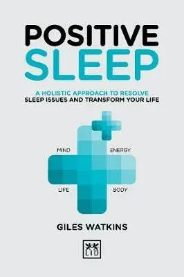 Positive Sleep - A. J. Watkins