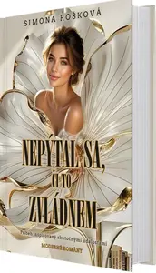 Nepýtal sa, či to zvládnem - Simona Rošková