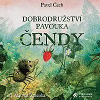 Michal Zelenka – Dobrodružství pavouka Čendy
