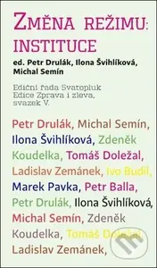 Změna režimu: Instituce - Petr Drulák
