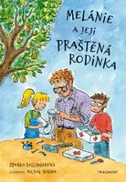 Melánie a její praštěná rodinka (Defekt) - Zdeňka Bellingerová