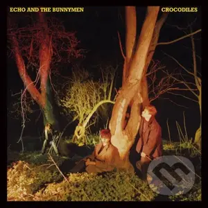 Echo & The Bunnymen:  Crocodiles (CD) - Echo & The Bunnymen, Echo & The Bunnymen