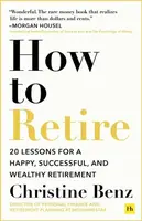 How to Retire - Benz Christine